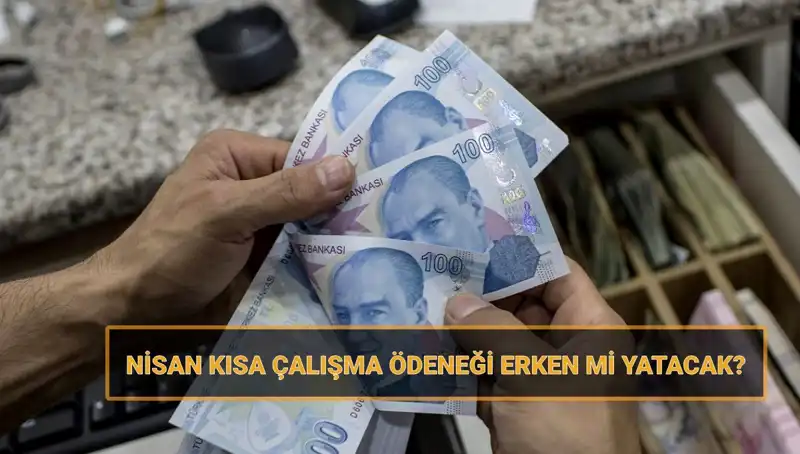 Kısa Çalışma Ödeneği Bayram Öncesi Erken Mi Yatacak?