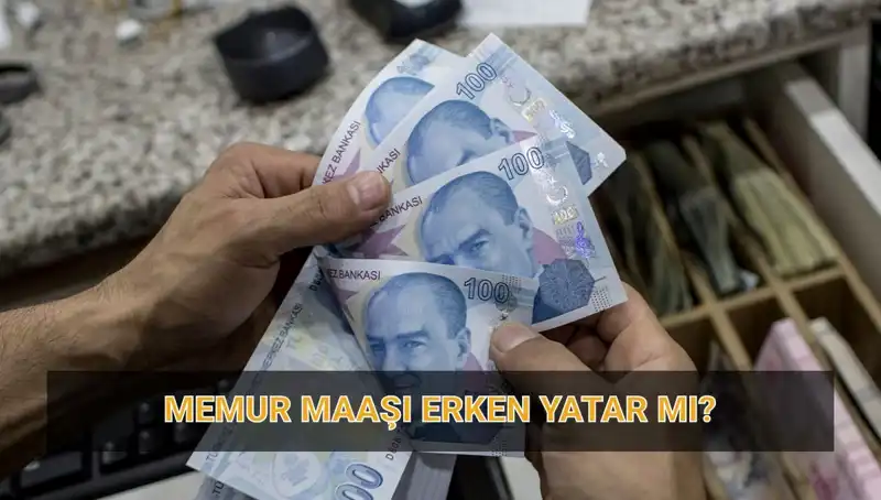 Nisan Ayında Memur Maaşları Erken Yatar Mı? İşte Ödeme Takvimi!