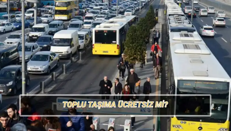 20 Nisan'da Toplu Taşıma Ücretsiz Mi? Detaylarla Öğrenin!