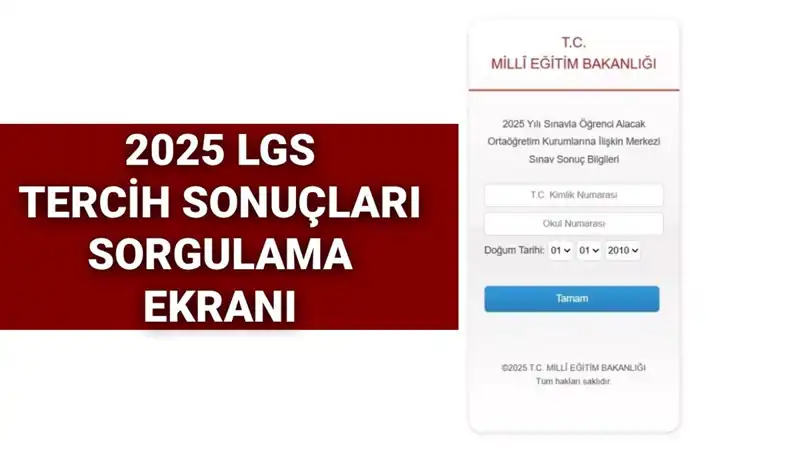 LGS 2025 Tercih Sonuçları Açıklandı mı? Son Dakika Gelişmeleri