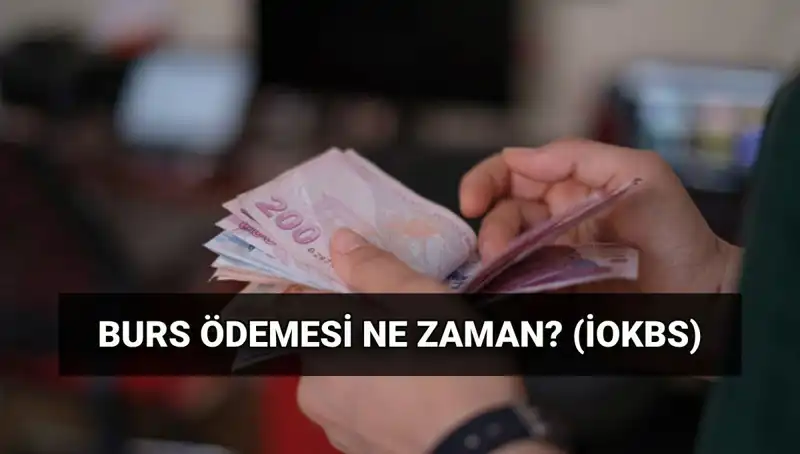 2025 Burs Ödemesi: MEB İOKBS İlk Burs Ödemeleri Ne Zaman Yapılacak?
