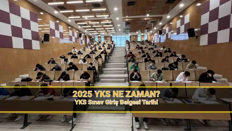 2025 YKS Tarihleri Açıklandı! Sınav Yerleri Ne Zaman Belli Olacak?
