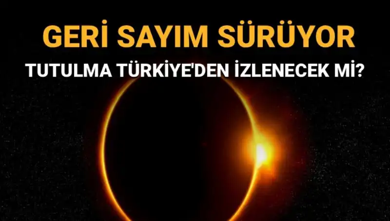 Eylül Ayında Gözlerimizi Gökyüzüne Dikip Bekleyeceğiz: Türkiye'den Güneş Tutulması Görülebilecek!