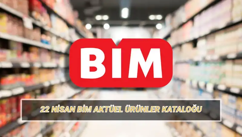 BİM'de 22 Nisan Salı İndirimleri: Fırsatlarla Dolu Aktüel Katalog