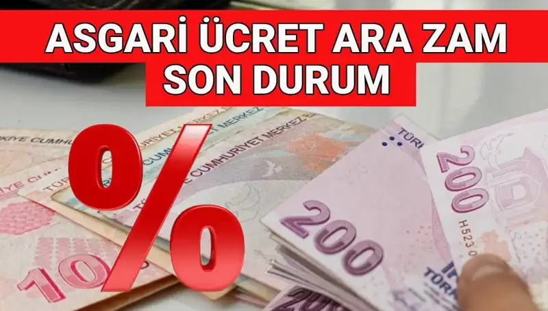 Türkiye'de Asgari Ücrette 2025 İçin Ara Zam Beklentileri Artıyor!