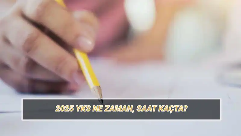 YKS 2025 Sınavı Ne Zaman? Tarih ve Giriş Belgeleri Hakkında Bilgiler