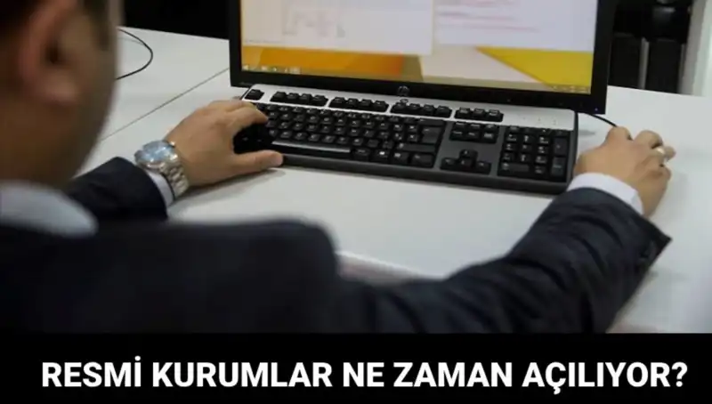 Yılbaşı Tatilinden Sonra Resmi Kurumlar Ne Zaman Açılıyor?