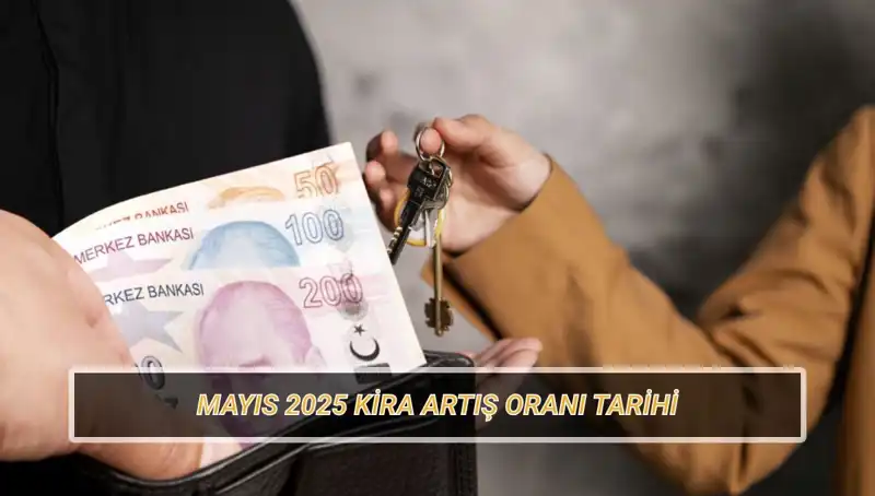 Mayıs 2025 Kira Artış Oranı Açıklanacak: İşte Tarih ve Detaylar!