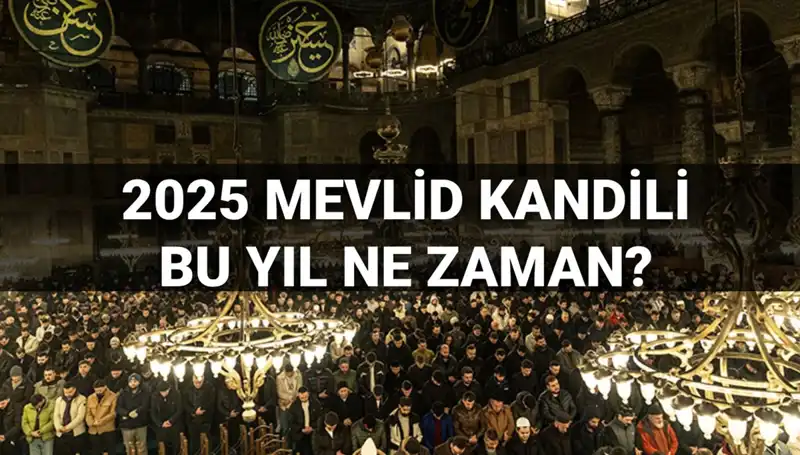 2025 Mevlid Kandili Ne Zaman? İşte Tarih ve Detaylar!
