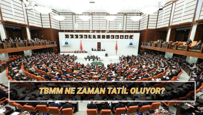 2025 Yılı TBMM Tatil Tarihleri: Meclisin Dinlenme Periyodu Açıklandı