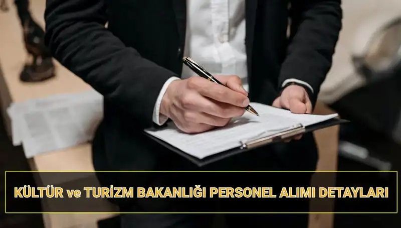 Kültür ve Turizm Bakanlığı'ndan 130 Sözleşmeli Personel Alımı: Başvuru Tarihleri ve Şartlar