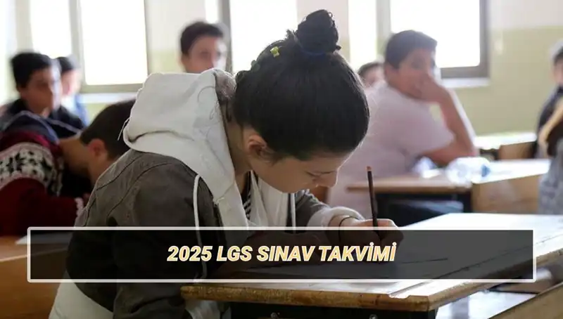 LGS 2025: Sınav Tarihleri ve Taban Puanları Hakkında Merak Edilenler