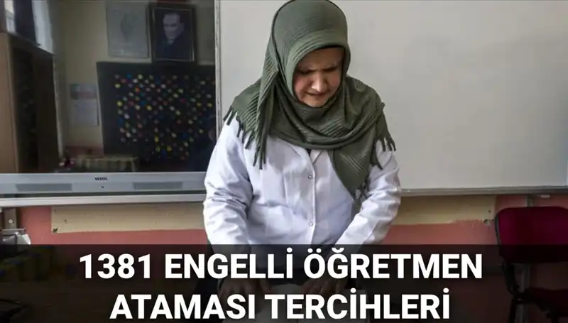 MEB'den Beklenen 1381 Engelli Öğretmen Ataması Tercih Başvuruları Başladı!