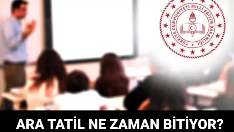 Türkiye'de Ara Tatil Ne Zaman Bitecek? MEB Takvimiyle Öğrenin!